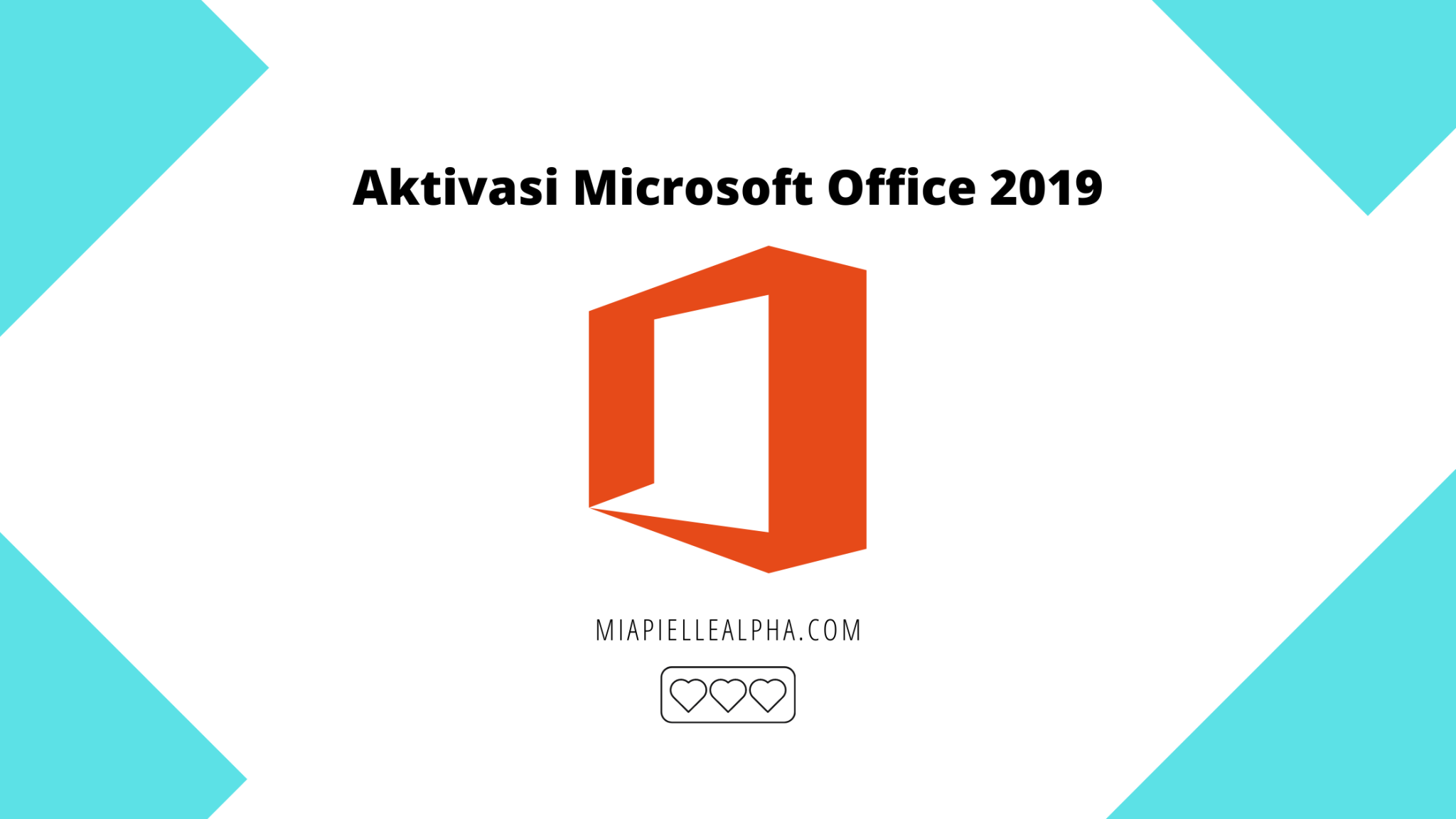 Cara Paling Mudah Untuk Aktivasi Microsoft Office 2019 Serial Number 0691