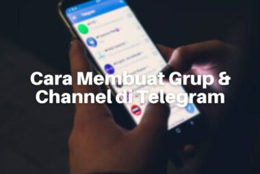 Cara Membuat Grup & Channel di Telegram di Android dan PC