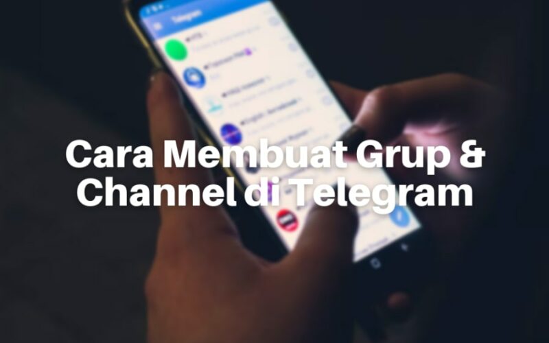 Cara Membuat Grup & Channel di Telegram di Android dan PC