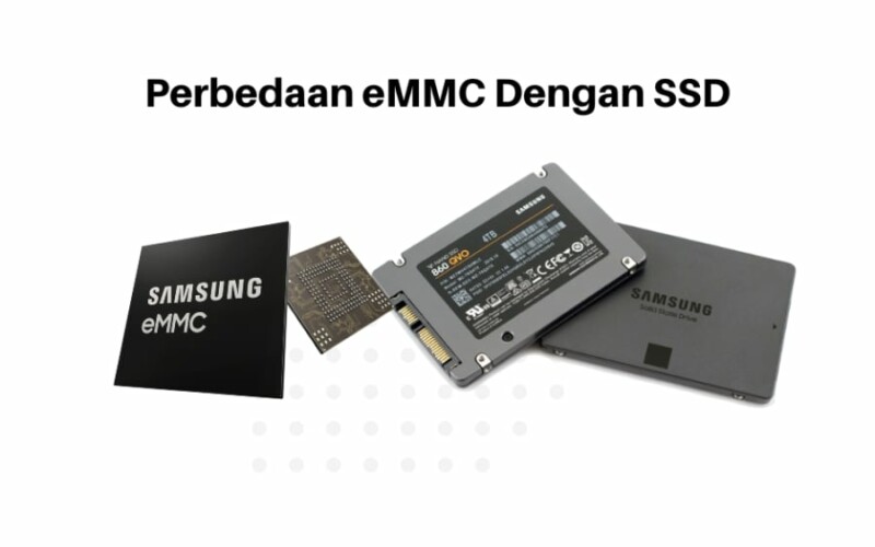 Perbedaan antara eMMC dengan SSD